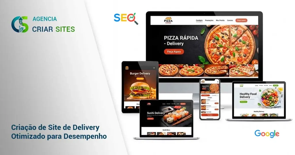 Criação de Site de Delivery Otimizado para Desempenho - Agência Criar Sites.