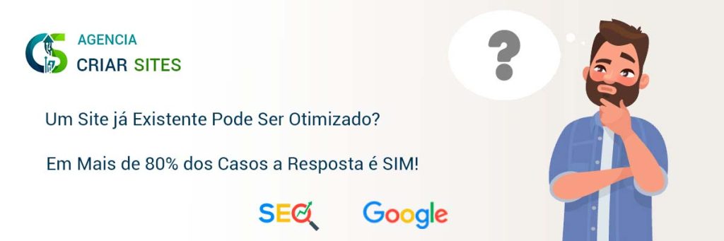 Um Site já Existente pode ser Otimizado? - Criar Sites Agência de SEO e Criação de Sites em Blumenau/SC. Um Site já Existente pode ser Otimizado? - Criar Sites Agência de SEO e Criação de Sites em Blumenau/SC.