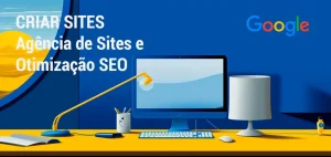 Criar Sites, Criação de Sites e Otimização SEO