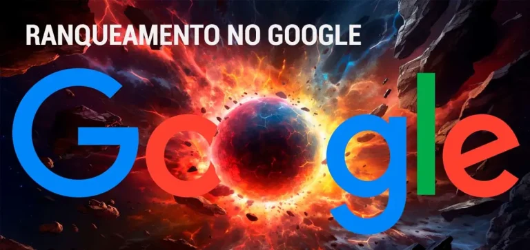 Ranqueamento no Google - Como ter melhor ranqueamento e melhores resultados.