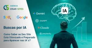 Buscas por IA: Como Saber se Seu Site Está Otimizado e Preparado para Aparecer nas IAs? - Criar Sites Agência de SEO e Criação de Sites em Blumenau/SC.
